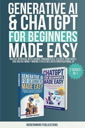 Generative AI + ChatGPT for Beginners Made Easy